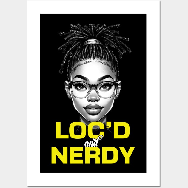 Loc'd and Nerdy Locs Teen Wall Art by blackartmattersshop